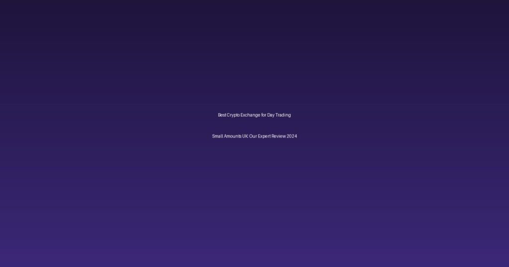 best crypto exchange for day trading small amounts